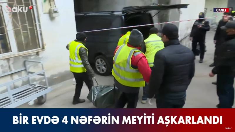  Bakıda DƏHŞƏT! - Evdən 4 nəfər kişi meyiti aşkarlandı 