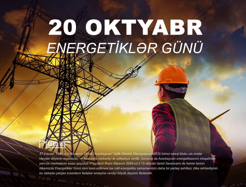  Bu gün energetiklərin peşə bayramı günüdür  