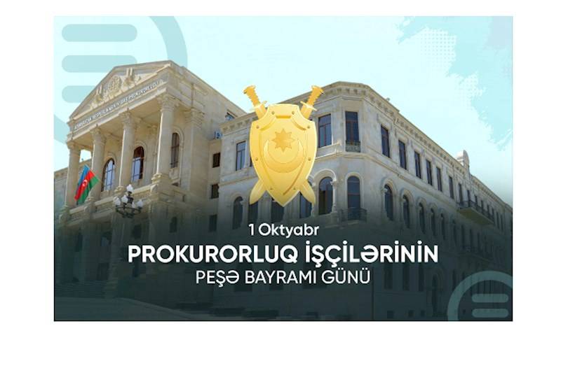  Prokurorluq işçilərinin peşə bayramı günüdür  