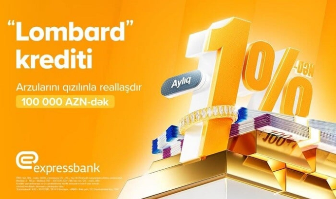  Aylıq 1%-dən başlayan “Lombard” krediti  