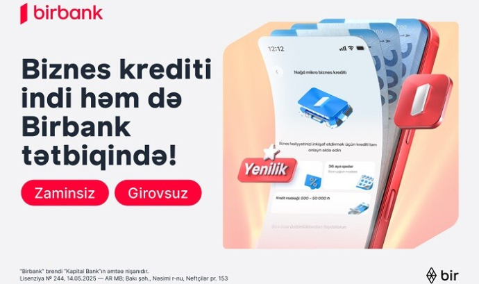  Mikro biznes krediti: həm Birbank-da, həm Birbank Biznes-də...  