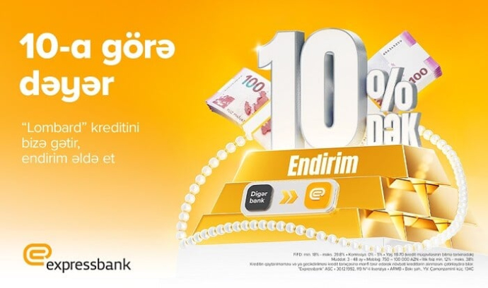  “Lombard” kreditinə illik 10%-dək endirim – Şərtlər  
