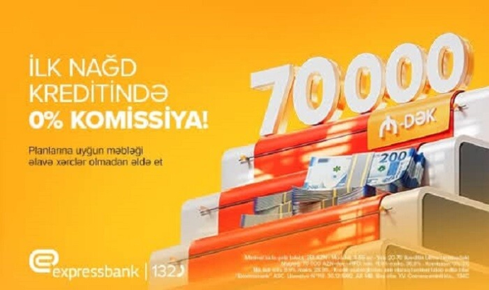  70 000 manatadək kredit - Komissiyasız  
