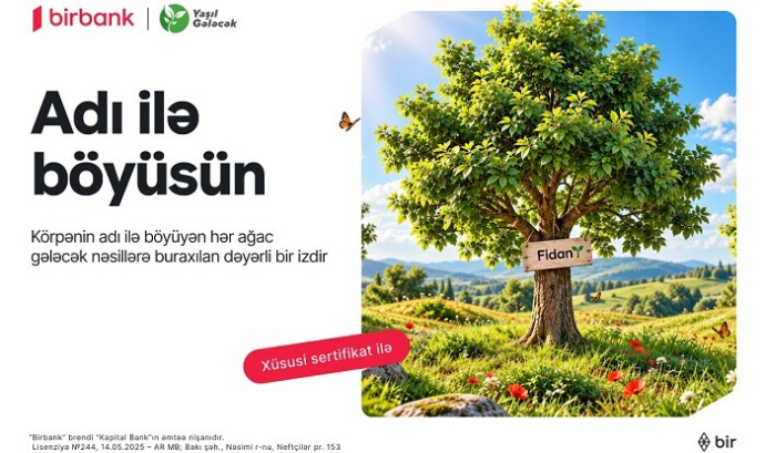  Birbank “Adı ilə böyüsün” layihəsi ilə ilkə imza atdı  