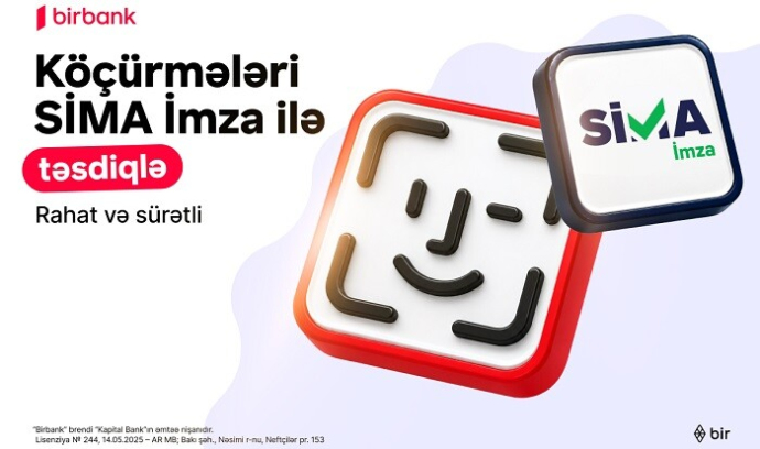  Birbank-da köçürmələri SİMA İmza ilə təsdiqləmək daha rahatdır  