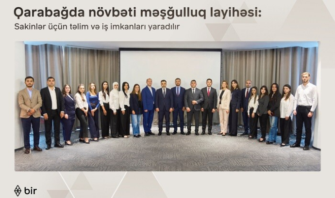  Qarabağ sakinləri üçün yeni məşğulluq layihəsinə start verildi  